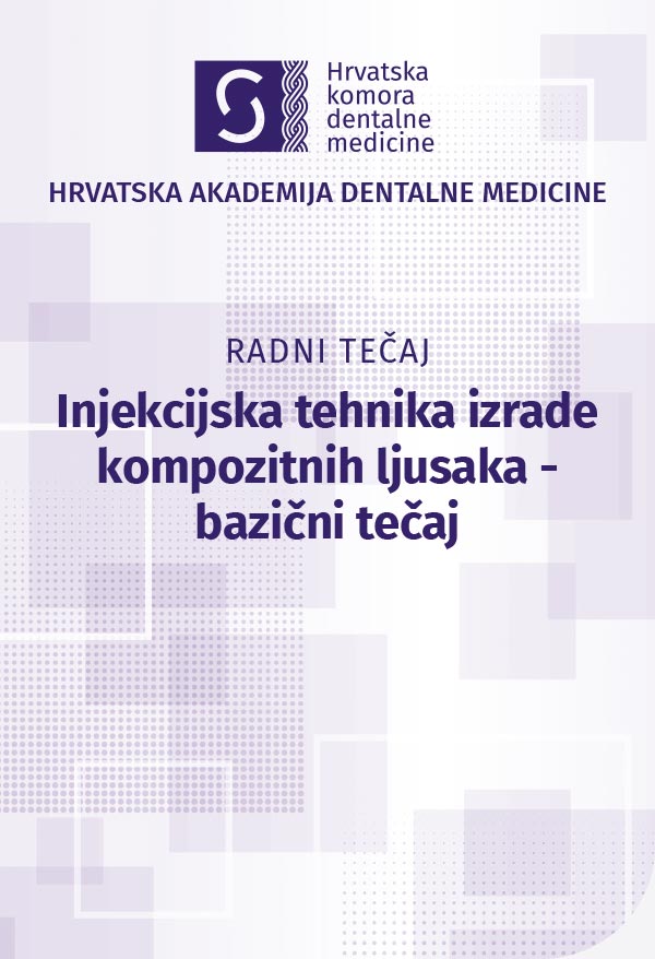 hadm - Radni tečaj Injekcijska tehnika izrade kompozitnih ljusaka – bazični tečaj