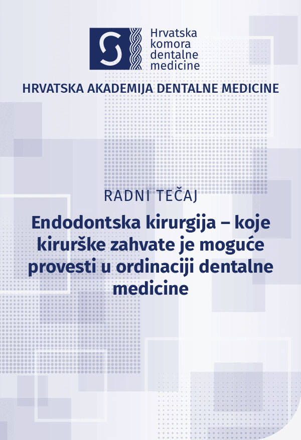 hadm - Radni tečaj - Endodontska kirurgija – koje kirurške zahvate je moguće provesti u ordinaciji dentalne medicine