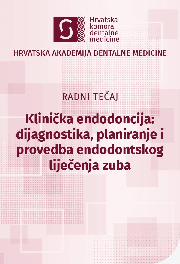 hadm-Klinička endodoncija: dijagnostika, planiranje i provedba endodontskog liječenja zuba
