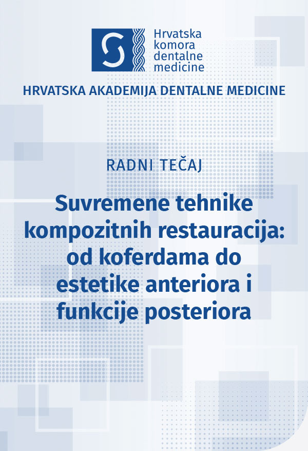 hadm - Radni tečaj - Suvremene tehnike kompozitnih restauracija: od koferdama do estetike anteriora i funkcije posteriora