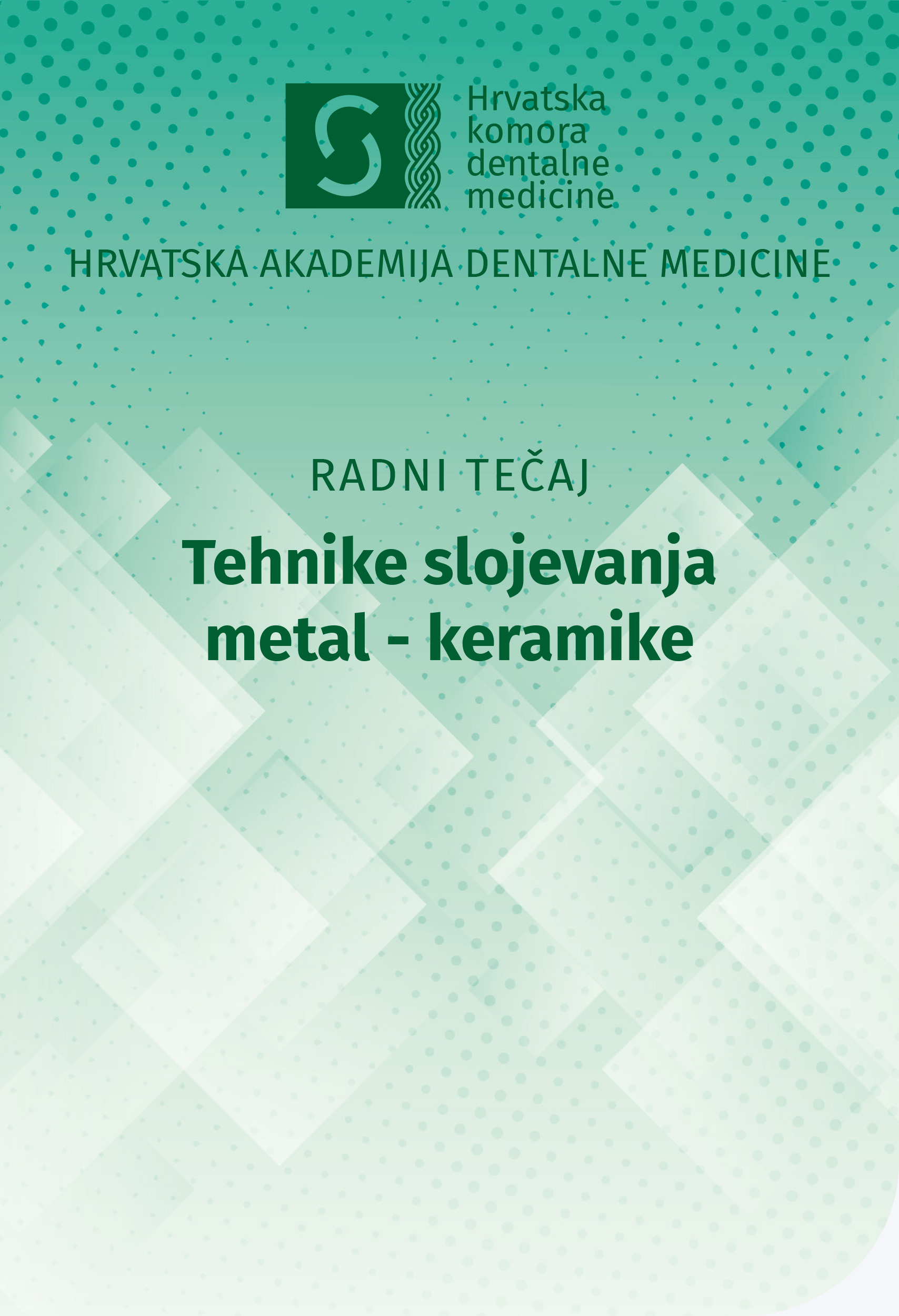 Tehnike slojevanja metal - keramike