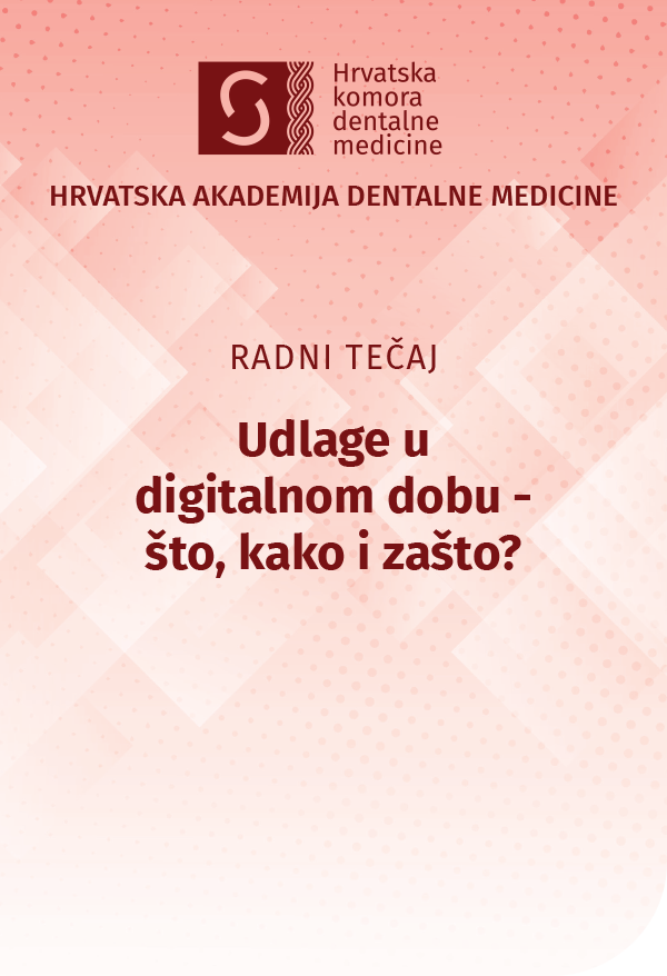 hadm - Radni tečaj - Udlage u digitalnom dobu - što, kako i zašto?